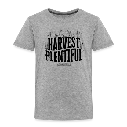 The Harvest is Plentiful Toddler T-Shirt - heather gray