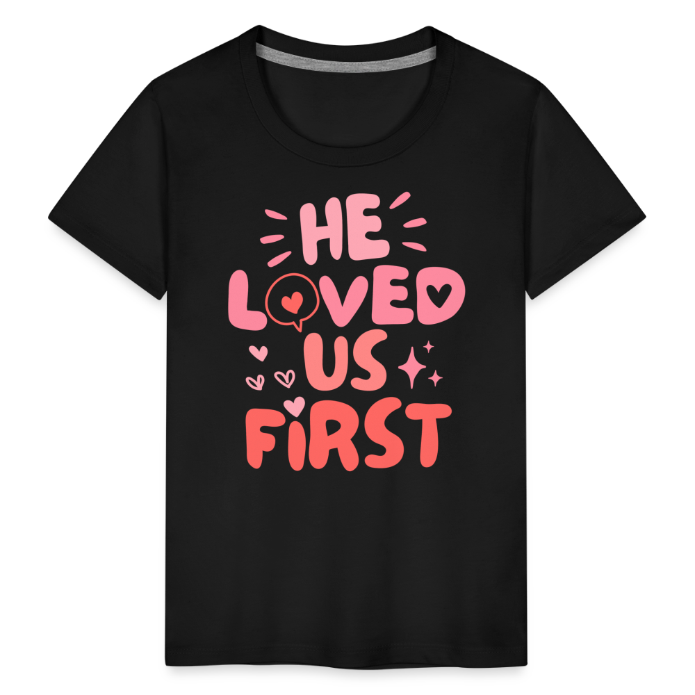 He Loved Us First (Pink) Toddler T-Shirt - black