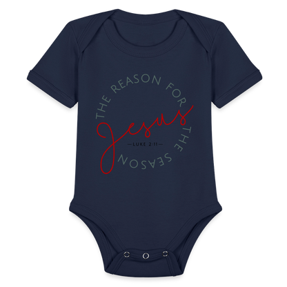 The Reason for the Season (Color) Christmas Family Organic Short Sleeve Baby Bodysuit - dark navy