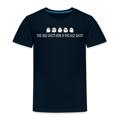 The Only Ghost Here is the Holy Ghost (W) Toddler T-Shirt - deep navy