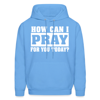 How Can I Pray for You Today Men's Hoodie - carolina blue