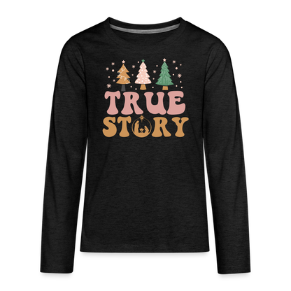 True Story Christmas Family Kids' Premium Long Sleeve T-Shirt - charcoal grey