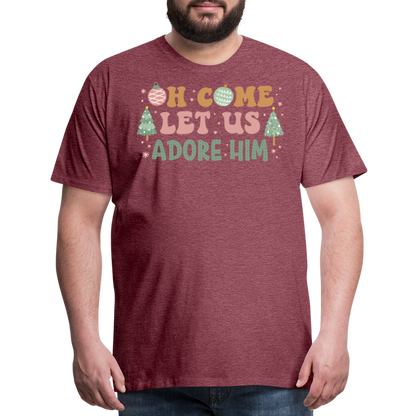 Oh Come Let Us Adore Him Christmas Family Men's Premium T-Shirt - heather burgundy