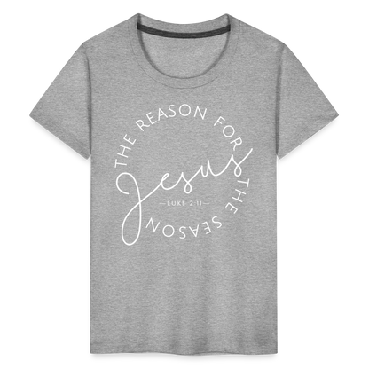 The Reason for the Season (W) Christmas Kids' Premium T-Shirt - heather gray