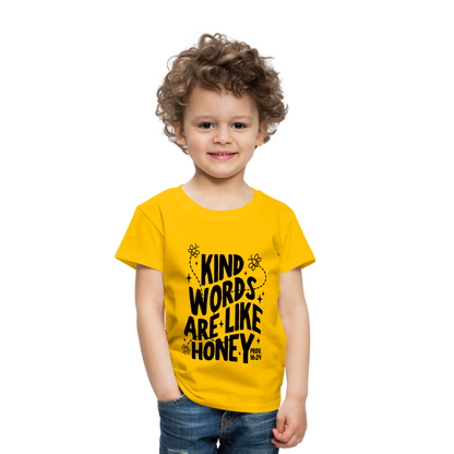 Kind Words are Like Honey Toddler T-Shirt - sun yellow