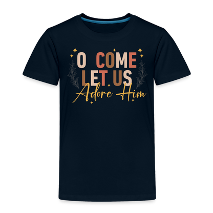 O Come Let us Adore Him Christmas Toddler Shirt - deep navy