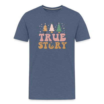 True Story Christmas Family Kids' Premium T-Shirt - heather blue