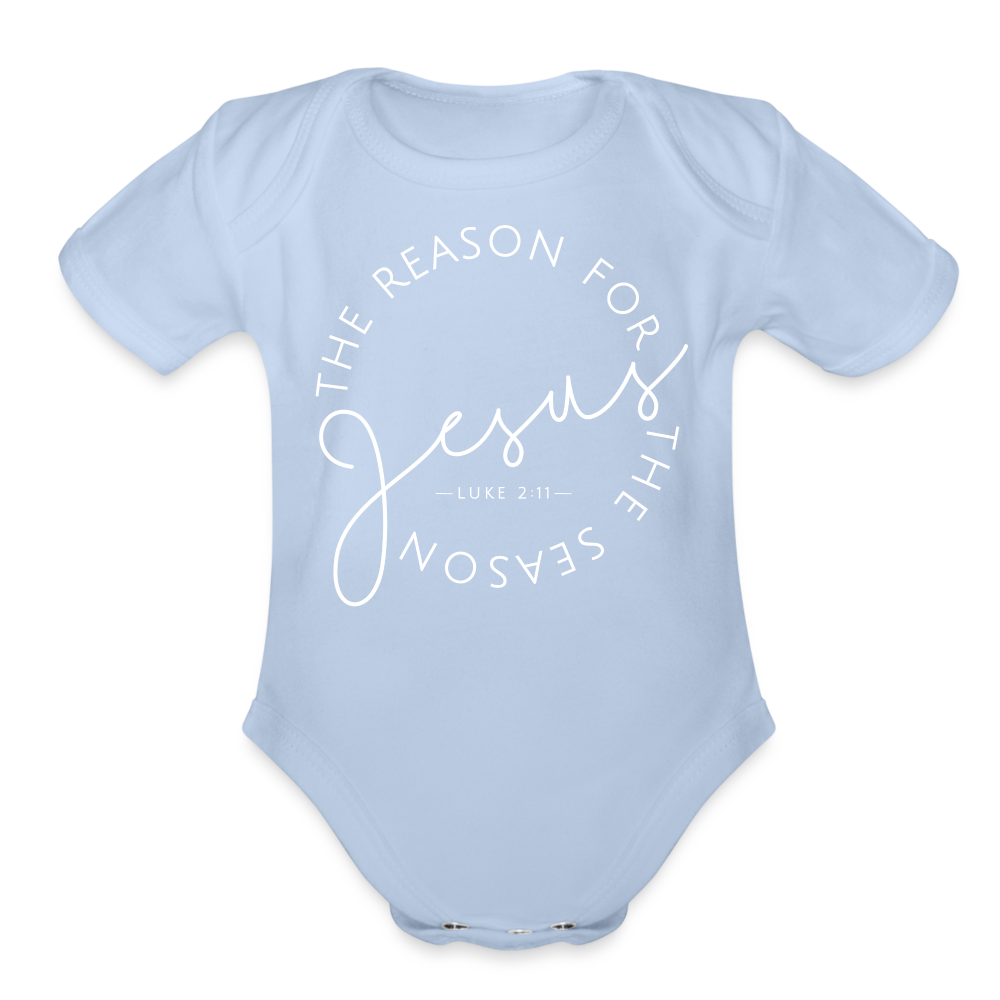 The Reason for the Season (W) Christmas Organic Short Sleeve Baby Bodysuit - sky