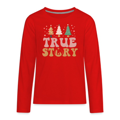 True Story Christmas Family Kids' Premium Long Sleeve T-Shirt - red