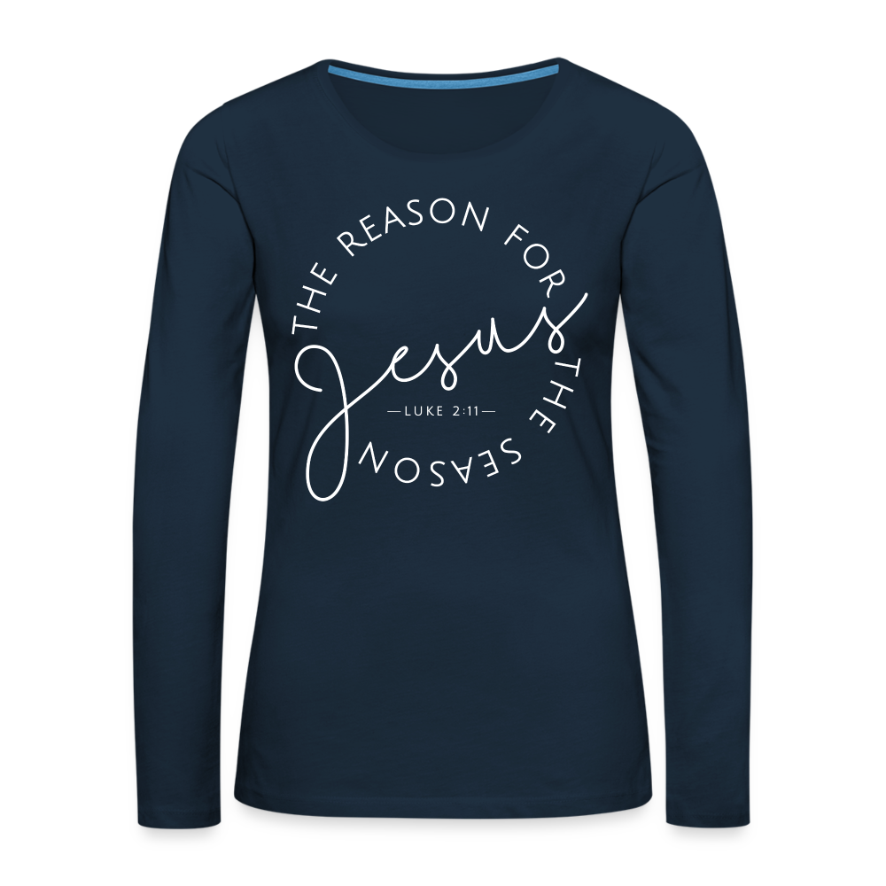 The Reason for the Season (W) Christmas Women's Premium Long Sleeve T-Shirt - deep navy