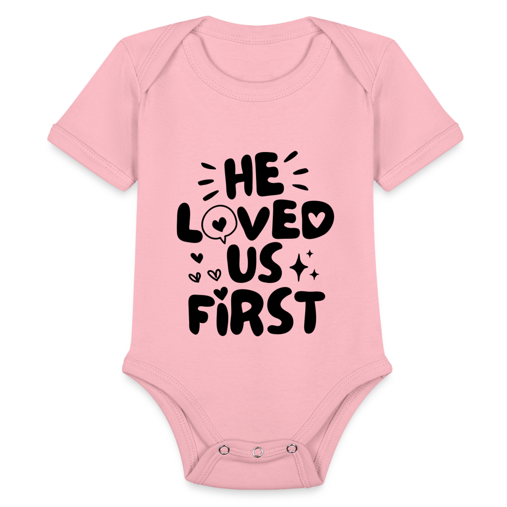 He Loved Us First Baby Onesie Bodysuit - light pink