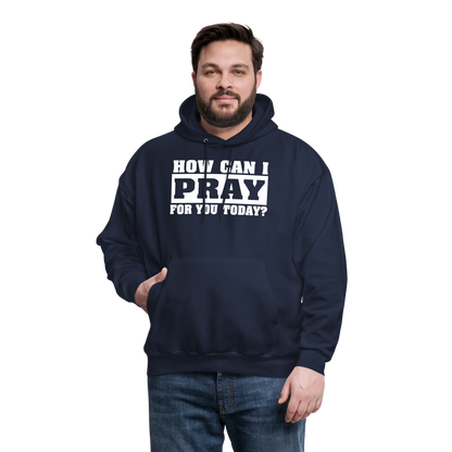 How Can I Pray for You Today Men's Hoodie - navy