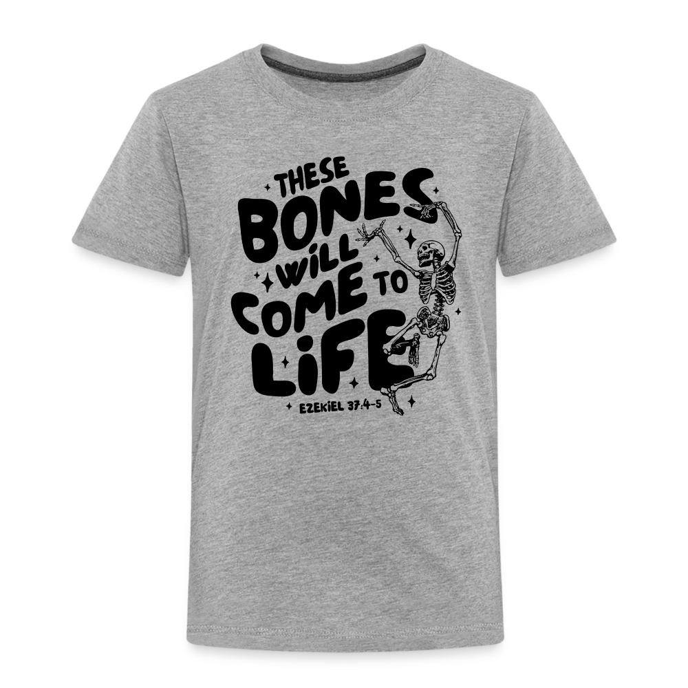 These Bones will Come to Life Toddler T-Shirt - heather gray