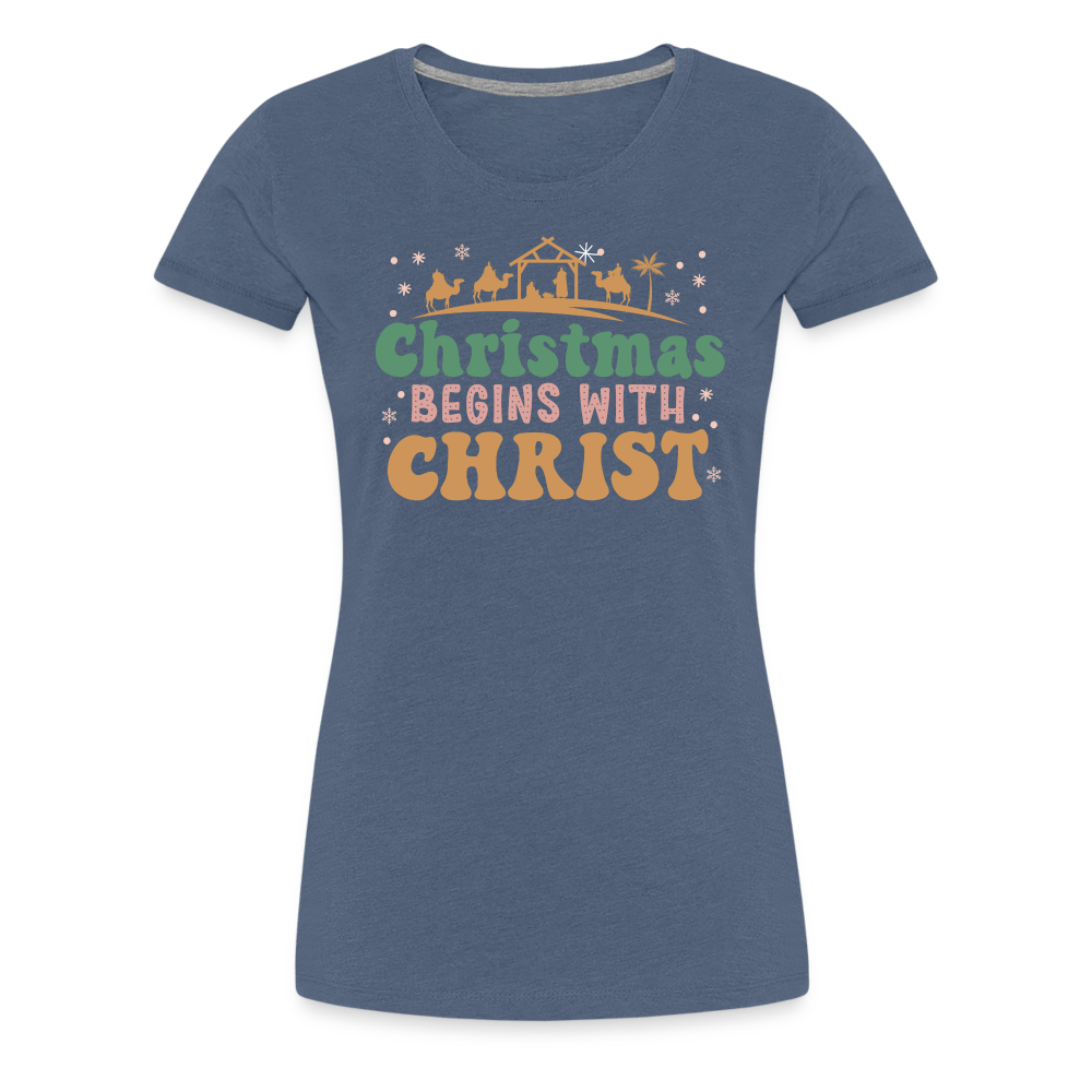 Christmas Begins with Christ Family Women’s Premium T-Shirt - heather blue