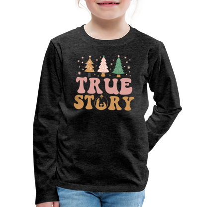 True Story Christmas Family Kids' Premium Long Sleeve T-Shirt - charcoal grey