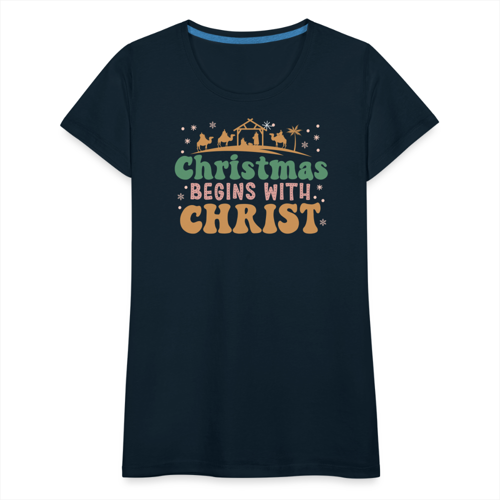 Christmas Begins with Christ Family Women’s Premium T-Shirt - deep navy