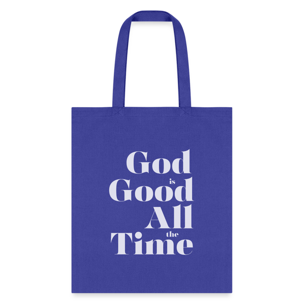 God is Good All the Time Tote Bag - royal blue