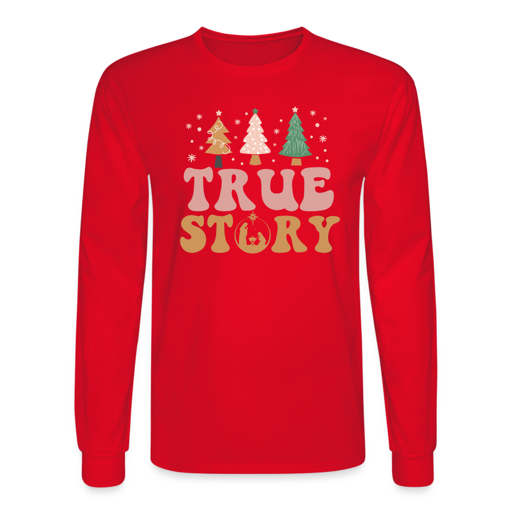 True Story Christmas Family Men's Long Sleeve T-Shirt - red