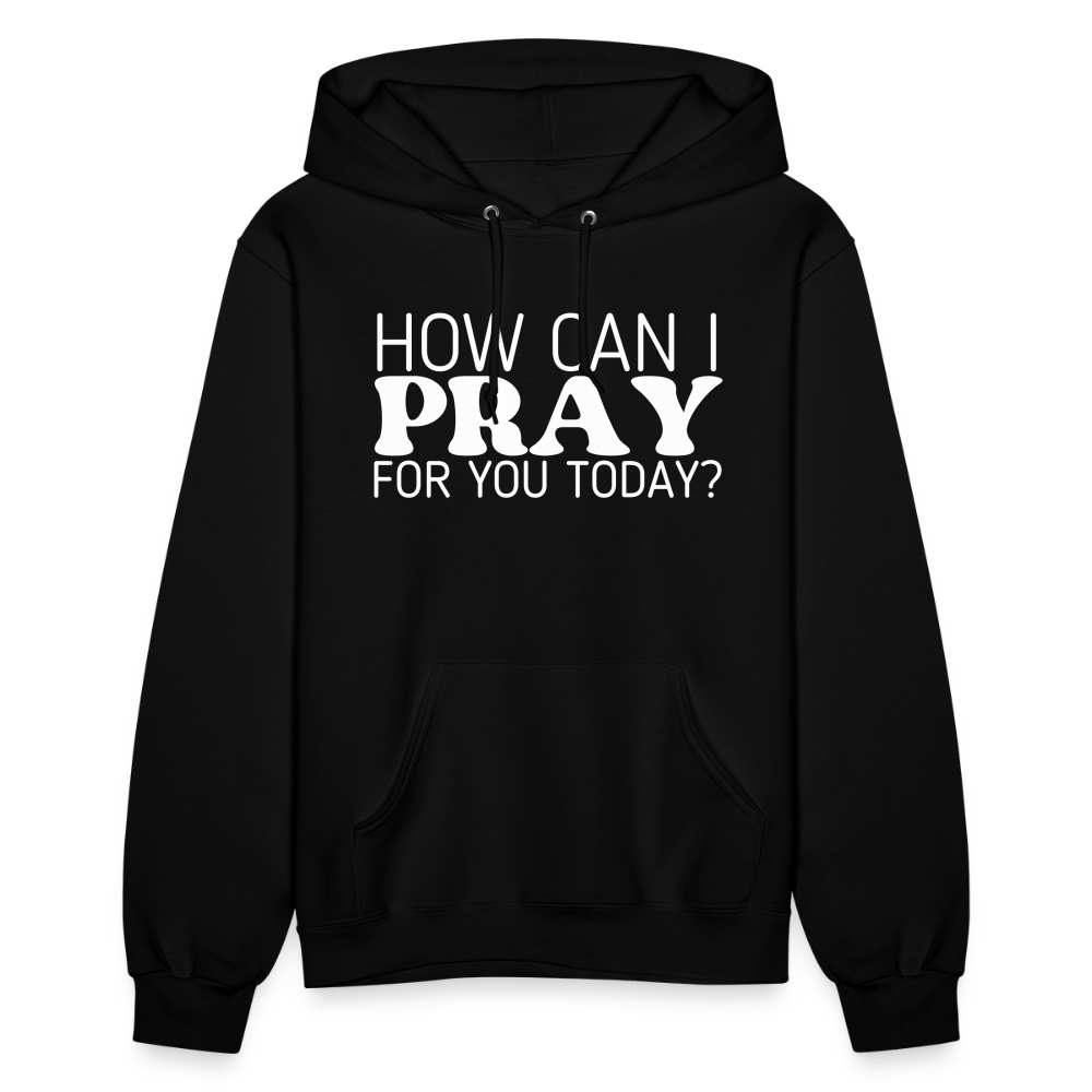 How Can I Pray for You Today (W) Women's Hoodie - black