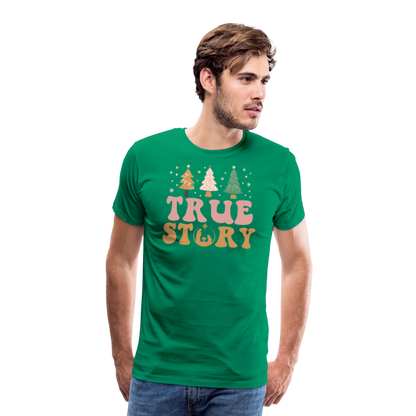 True Story Christmas Family Men's Premium T-Shirt - kelly green