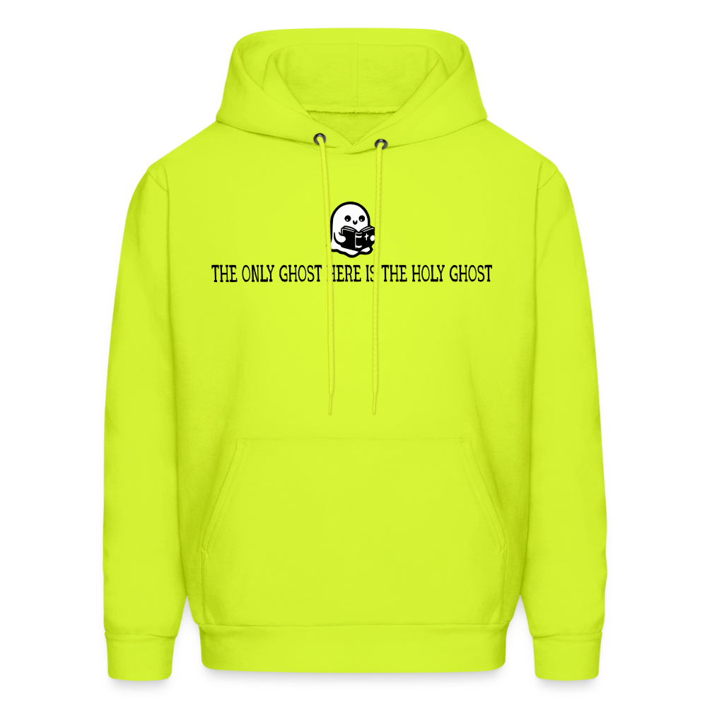 The Only Ghost Here is the Holy Ghost (Bible) Men's Hoodie - safety green