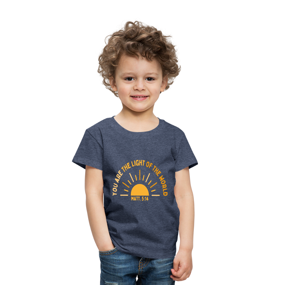 You are the Light of the World Toddler Premium T-Shirt - heather blue