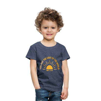 You are the Light of the World Toddler Premium T-Shirt - heather blue