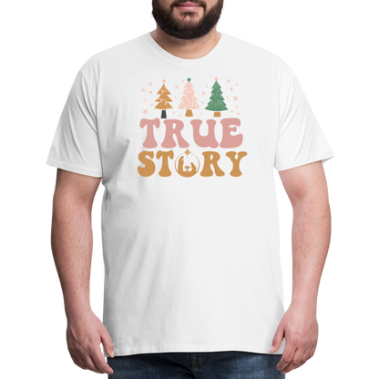 True Story Christmas Family Men's Premium T-Shirt - white