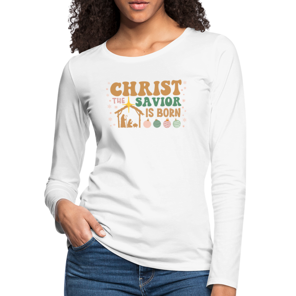 Christ the Savior is Born Christmas Family Women's Premium Long Sleeve T-Shirt - white