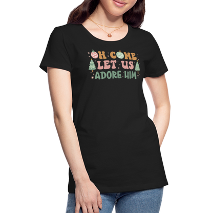 O Come Let Us Adore Him Christmas Family Women’s Premium T-Shirt - black