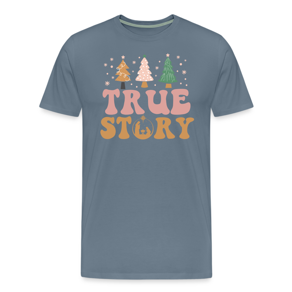 True Story Christmas Family Men's Premium T-Shirt - steel blue