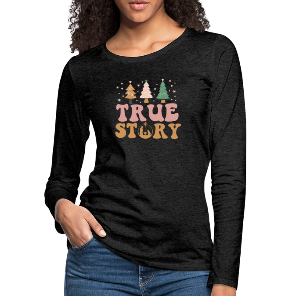 True Story Christmas Family Women's Premium Long Sleeve T-Shirt - charcoal grey