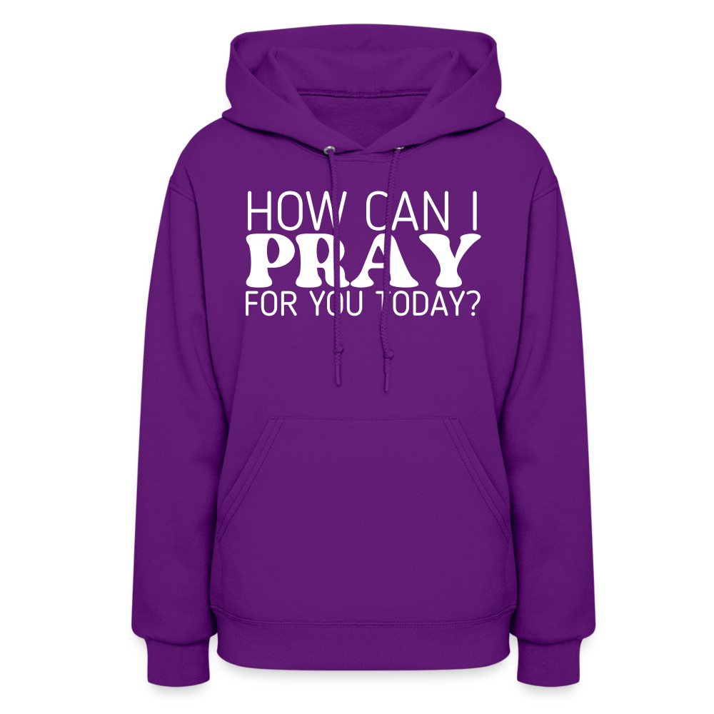 How Can I Pray for You Today (W) Women's Hoodie - purple