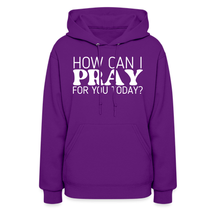 How Can I Pray for You Today (W) Women's Hoodie - purple