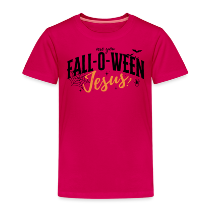 Are You Fall-O-Ween Jesus? Toddler T-Shirt - dark pink