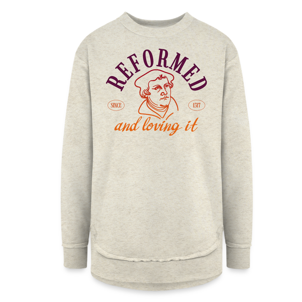 Reformed & Loving It (Color) Reformation Day Women's Weekend Tunic Fleece Sweatshirt - heather oatmeal