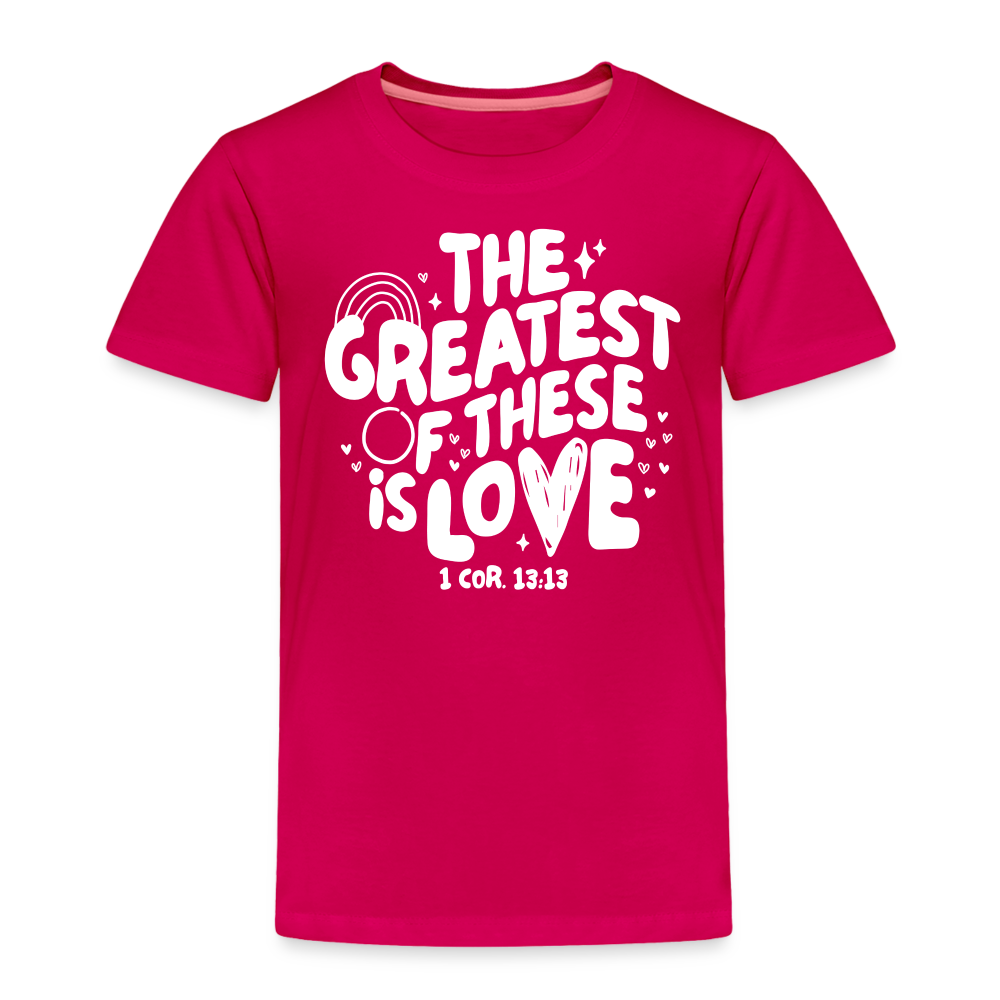 The Greatest of these is Love (W) Toddler T-Shirt - dark pink