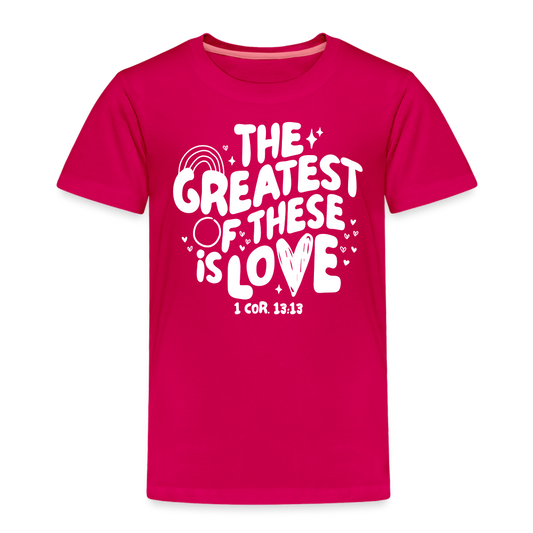 The Greatest of these is Love (W) Toddler T-Shirt - dark pink