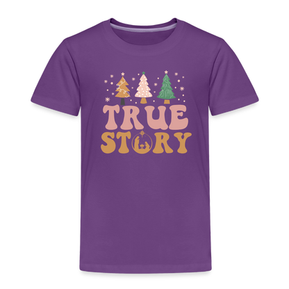 True Story Christmas Family Toddler Premium T-Shirt - purple