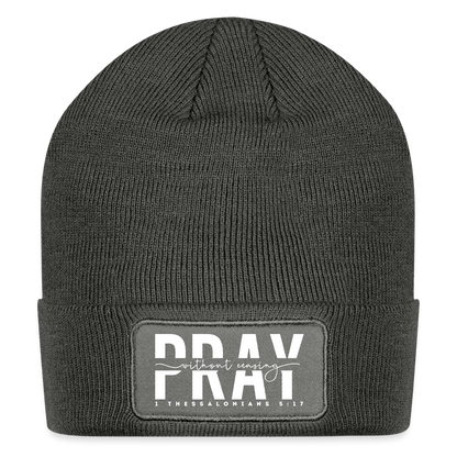 Pray Without Ceasing Beanie - charcoal grey