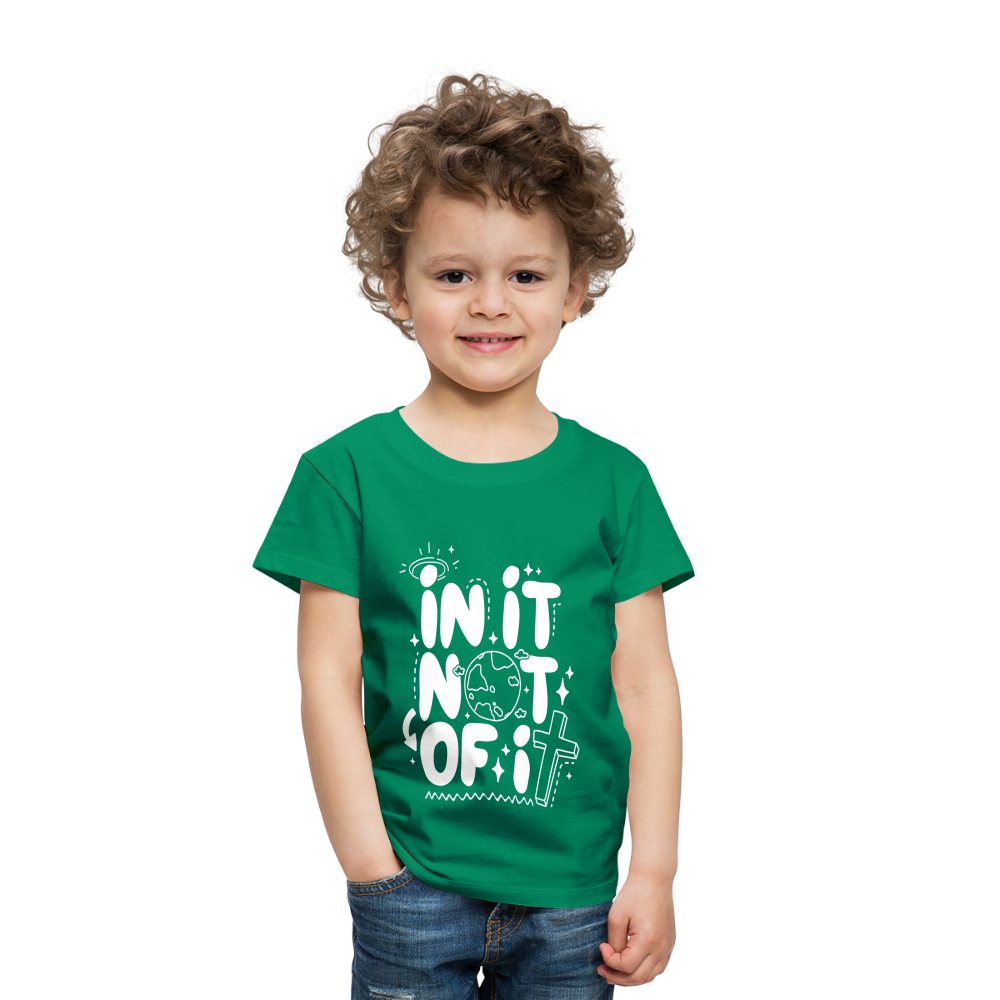 In It Not of It (W) Toddler T-Shirt - kelly green