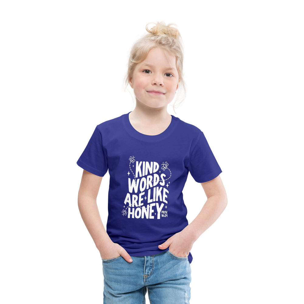 Kind Words are Like Honey (W) Toddler T-Shirt - royal blue