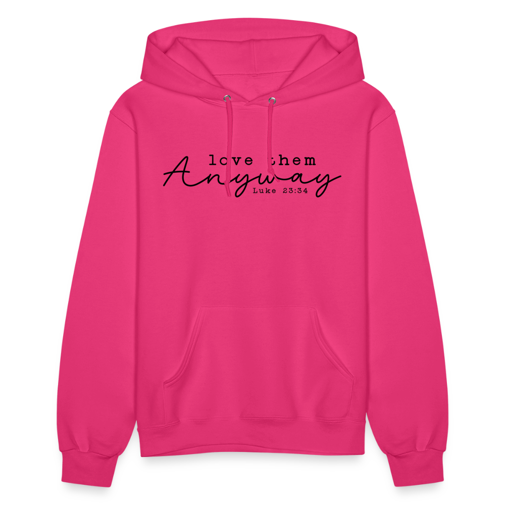 Love Them Anyway Women's Hoodie - fuchsia