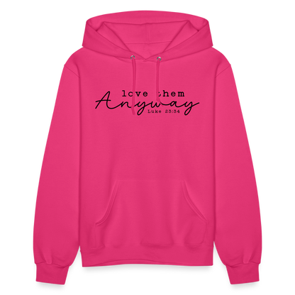 Love Them Anyway Women's Hoodie - fuchsia