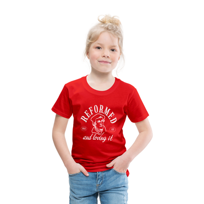 Reformed & Loving It (W) Reformation Day Toddler T-Shirt - red