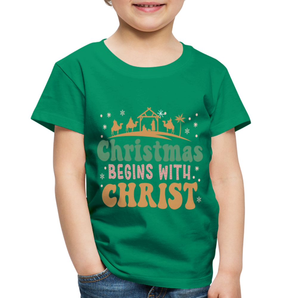 Christmas begins with Christ Family Toddler Premium T-Shirt - kelly green