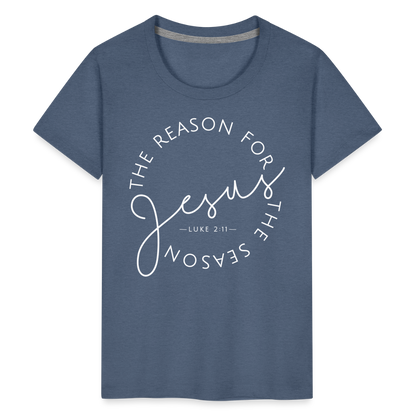 The Reason for the Season (W) Christmas Kids' Premium T-Shirt - heather blue