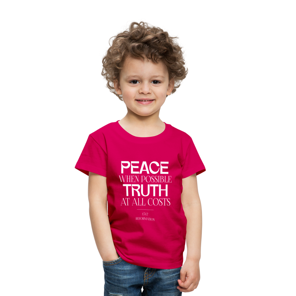 Peace when Possible Truth at All Costs Reformation Day (W) Toddler T-Shirt - dark pink