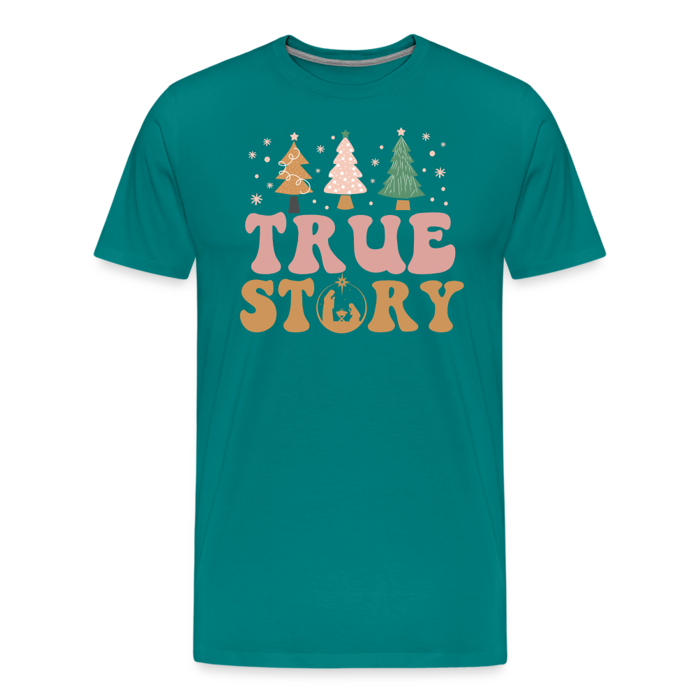 True Story Christmas Family Men's Premium T-Shirt - teal