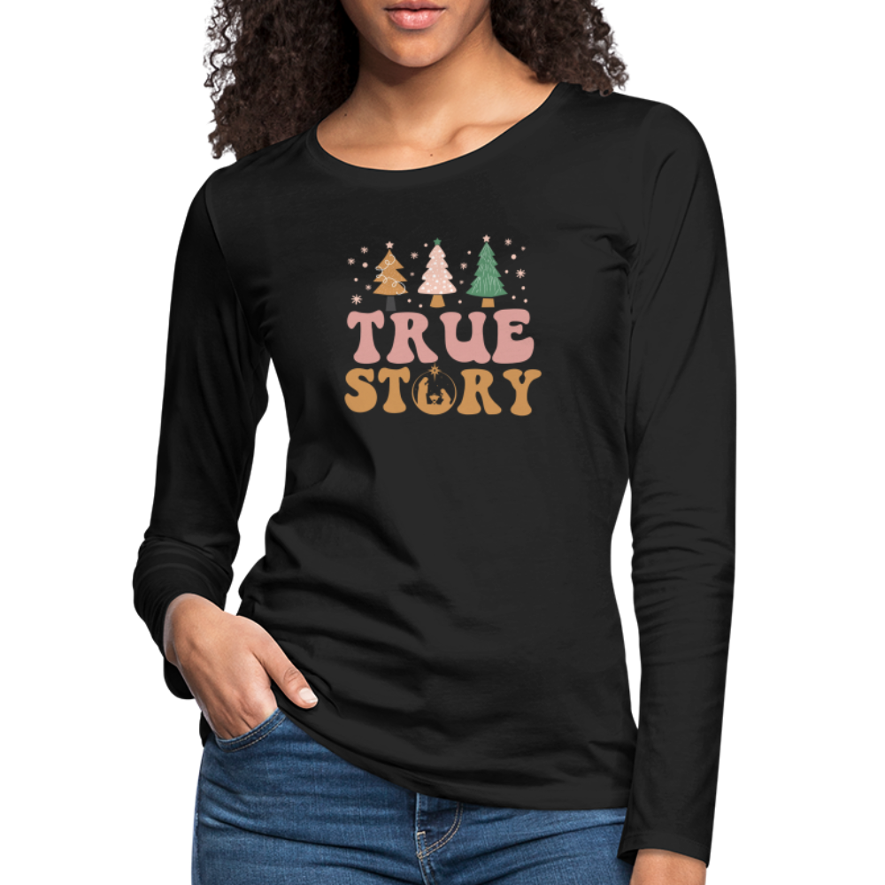 True Story Christmas Family Women's Premium Long Sleeve T-Shirt - black